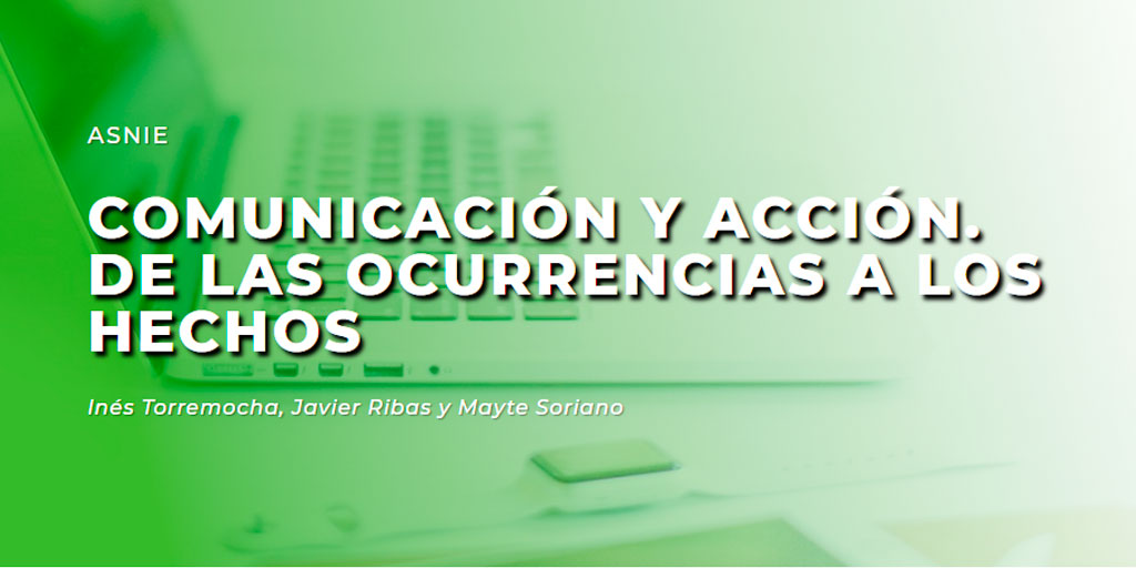 Comunicación y acción. De las ocurrencias a los hechos